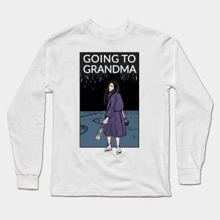 Going to grandma Long Sleeve T-Shirt